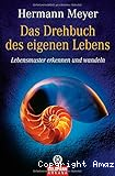 Das Drehbuch des eigenen Lebens