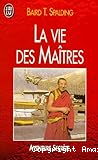 La vie des Maîres