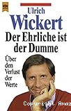 Die Ehrliche ist die Dumme