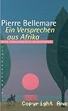 Ein Versprechen aus Afrika