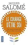 Le courage d'être soi