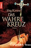Das wahre Kreuz
