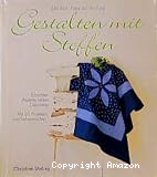 Gestalten mit Stoffen