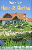 Rund um Haus und Garten