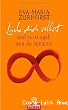 Liebe dich selbst und es ist egal, wen du heiratest