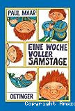 Eine Woche voller Samstage