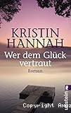 Wer dem Glück vertraut