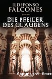 Die Pfeiler des Glaubens