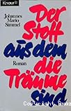 Der Stoff aus dem die Träume sind