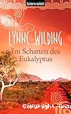 Im Schatten des Eukalyptus