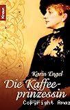 Die Kaffeeprinzessin