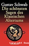 Die schönsten Sagen des Klassischen Alterums