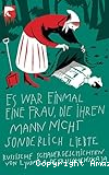 Es war einmal eine Frau, die ihren Mann nicht sonderlich liebte