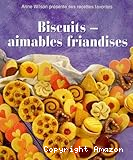 Biscuits - aimables friandises