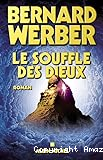 Le souffle des dieux