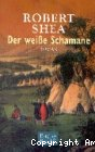 Der weiße Schamane