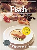 Kochen - Köstlich wie noch nie Fisch