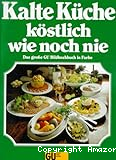 Kalte Küche köstlich wie noch nie