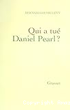 Qui a tué Daniel Pearl ?