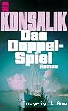 Das Doppelspiel