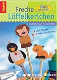 Freche Löffelkerlchen