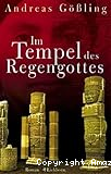 Im Tempel des Regengottes