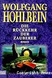 Die Rückkehr der Zauberer