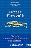 Futter f&uuml;rs Volk