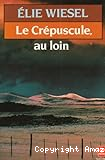 Le Crépuscule au loin