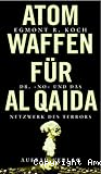 Atomwaffen für Al Qaida