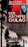 Der Archipel Gulag