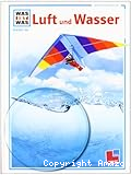 Luft und Wasser