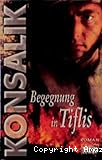Begegnung in Tiflis
