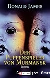Der Puppenspieler von Murmansk