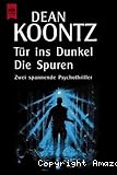 Tür ins Dunkel - Die Spuren