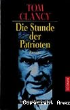 Die Stunde der Patrioten