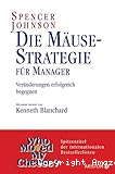 Die Mäusestrategie für Manager