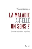 La maladie a-t.elle un sens?