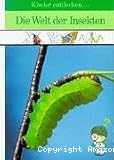 Die Welt der Insekten