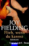 Flieh, wenn du kannst
