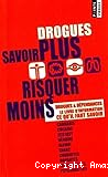 Drogues Savoir Plus Risquer Moins