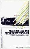 Saurer Regen und andere Katastrophen
