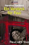 Ein Versteck für Paul