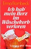 Ich hab mein Herz im Wäschekorb verloren