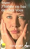 J'habite en bas de chez vous