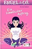 Ein himmlischer Auftrag