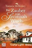 Der Zauber von Savannah Winds