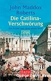 Die CatilinaVerschwörung