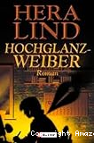Hochglanzweiber