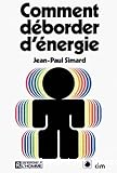 Comment deborder d energie
